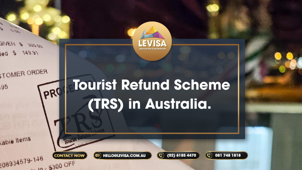 learn the Tourist Refund Scheme (TRS) in Australia.