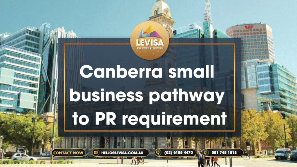 Canberra small business pathway to PR requirement