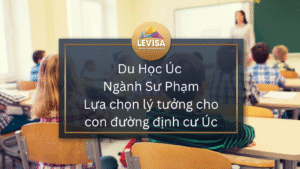 Cùng Levisa tìm hiểu du học Úc ngành Sư Phạm