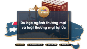 Cùng Levisa tìm hiểu ngành thương mại và luật thương mại Úc