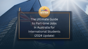 The Ultimate Guide to Part-time Jobs in Australia for International Students (2024 Update) with Levisa
