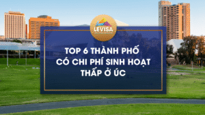Cùng tìm hiểu top 6 thành phố có chi phí sinh hoạt thấp ở Úc cùng Levisa