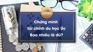 Cùng Levisa tìm hiểu về các thủ tục chứng minh tài chính du học Úc