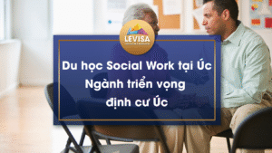 Cùng tìm hiểu ngành social work khi du học Úc cùng Levisa