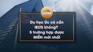 Du học Úc có cần IELTS không? 5 trường hợp được MIỄN mới nhất