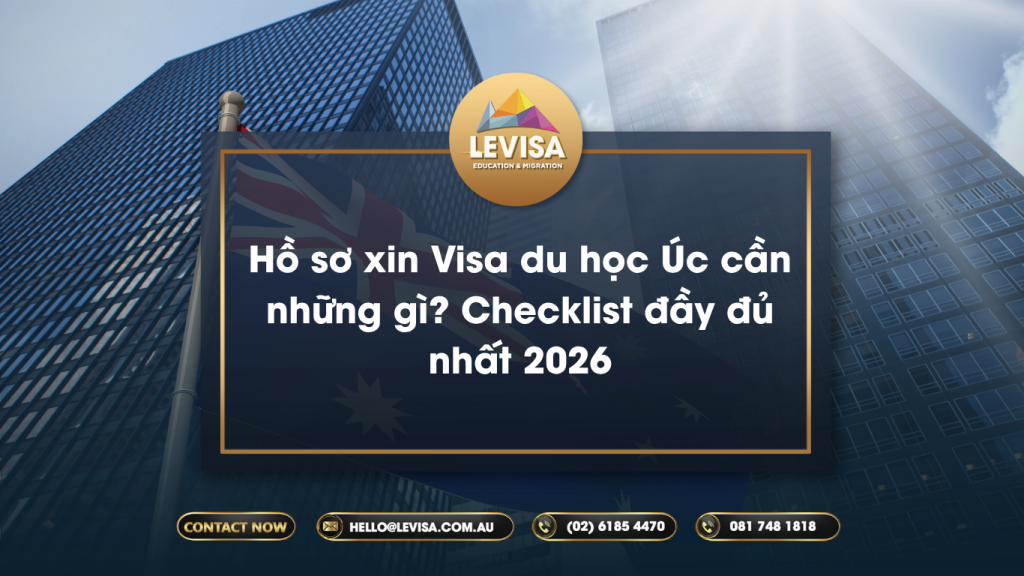 checklist-ho-so-xin-visa-du-hoc-uc-2026